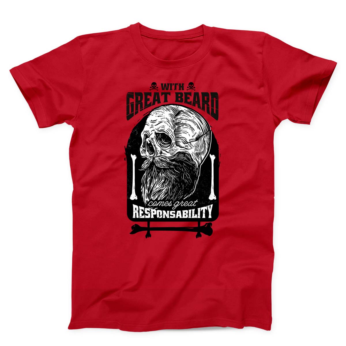 With Great Beard Comes Great Responsibility Men's T-Shirt
