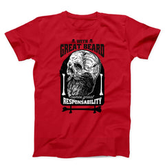 With Great Beard Comes Great Responsibility Men's T-Shirt