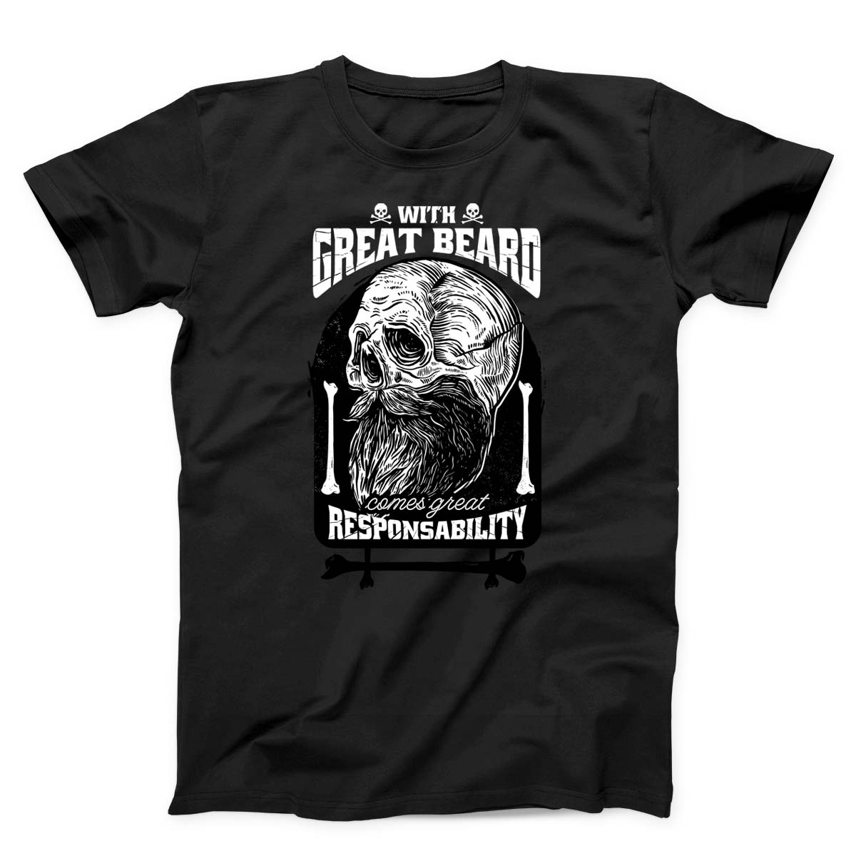 With Great Beard Comes Great Responsibility Men's T-Shirt