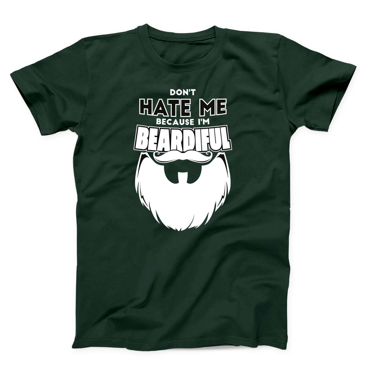 Don't Hate Me Because I Am Beardiful Men's T-shirt
