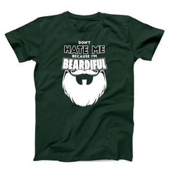 Don't Hate Me Because I Am Beardiful Men's T-shirt