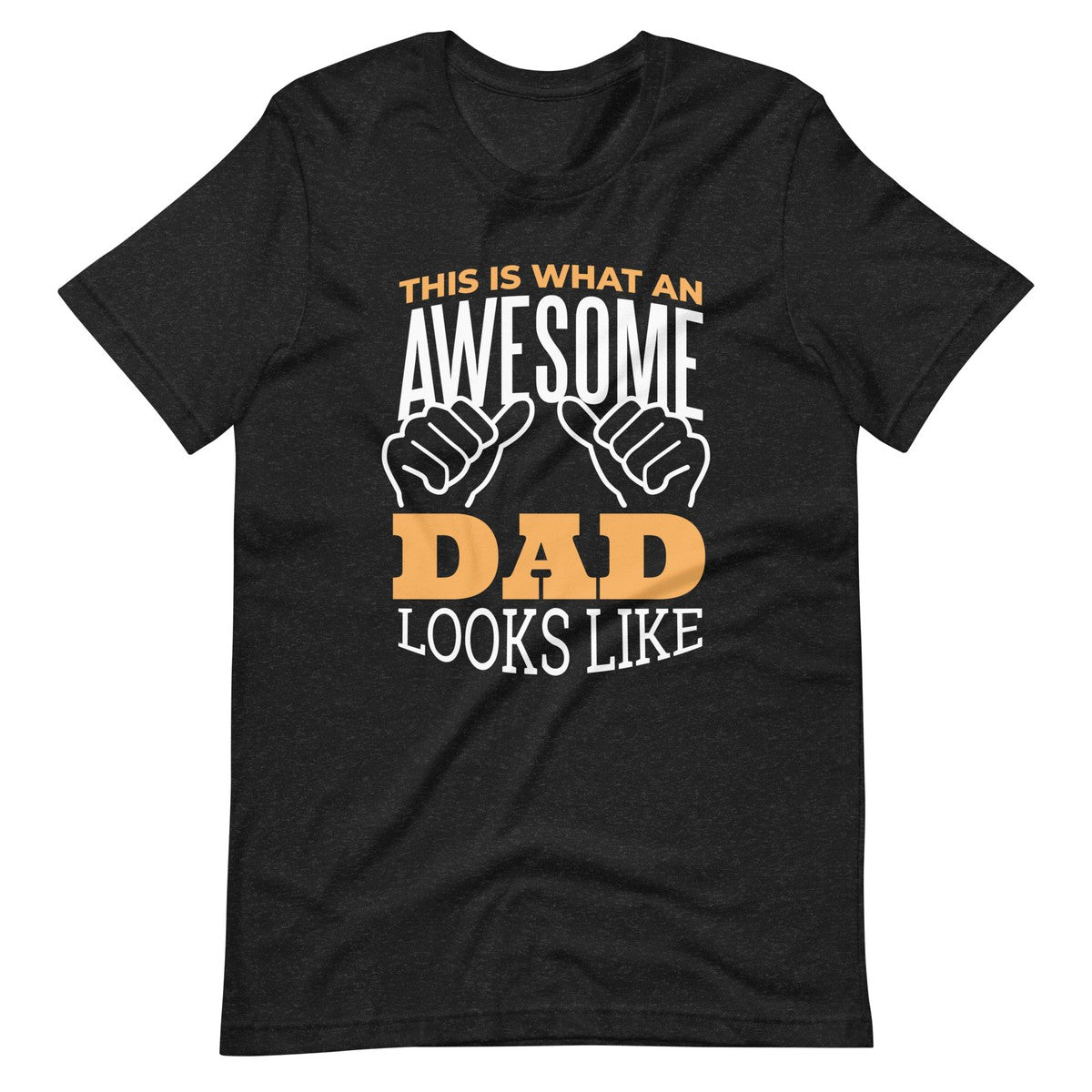 This Is What Awesome Dad Looks Like Men's T-shirt