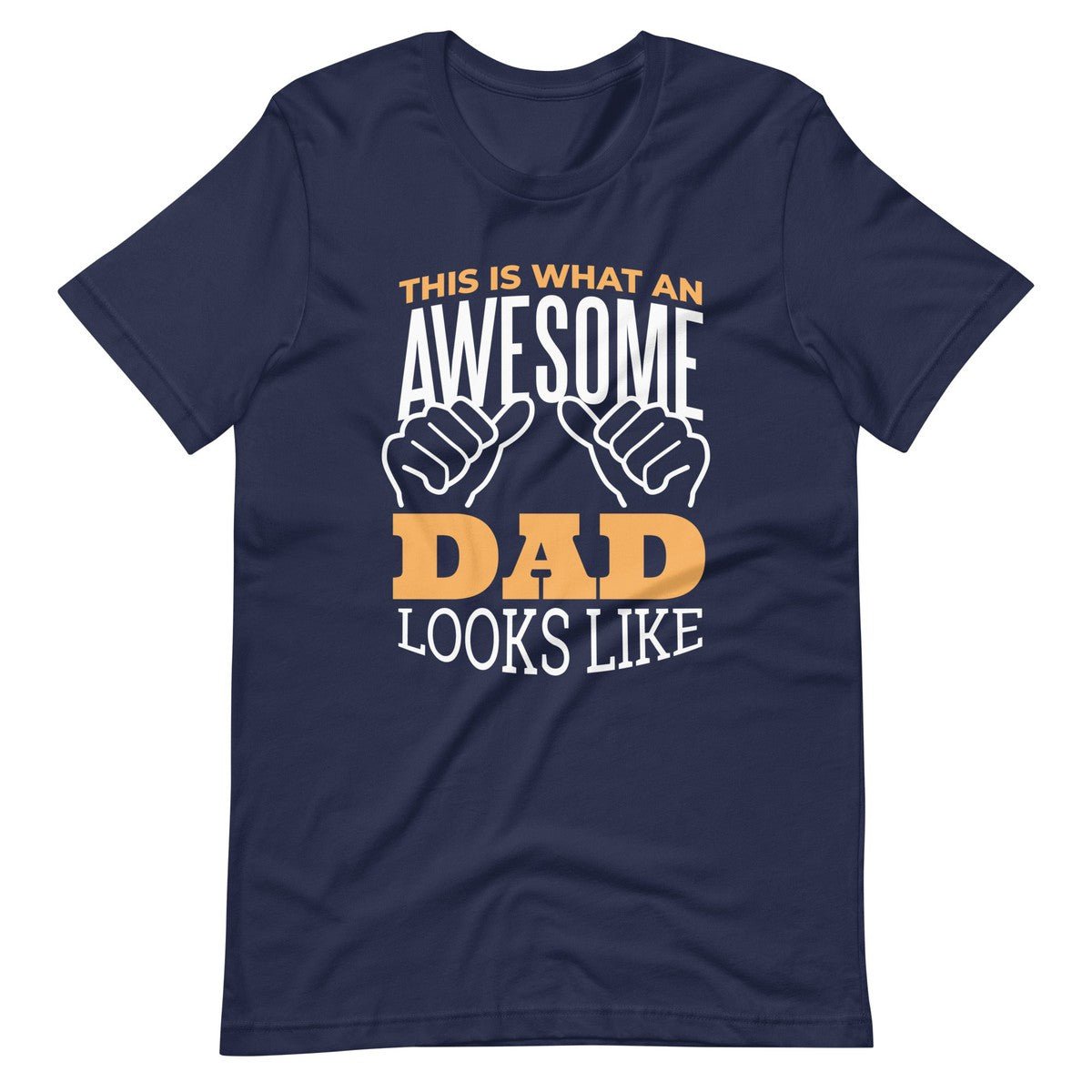 This Is What Awesome Dad Looks Like Men's T-shirt