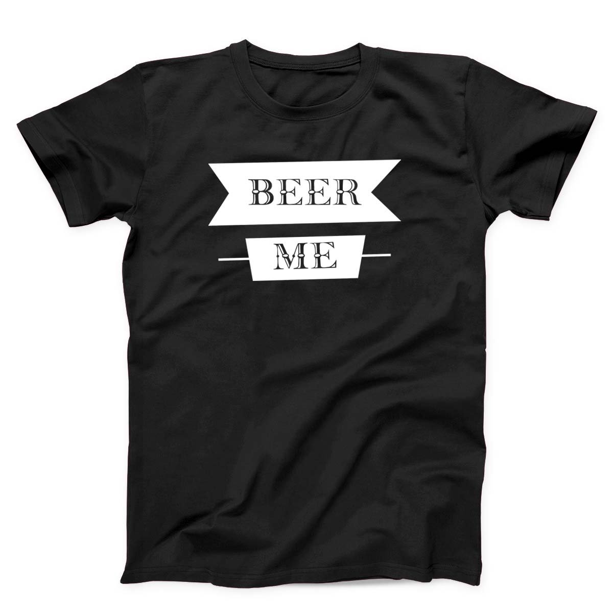 Beer Me Unisex T-Shirt