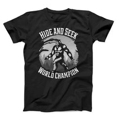 Bigfoot Hide and Seek World Champion T-Shirt