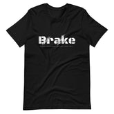 Break By Your Self Unisex T-shirt