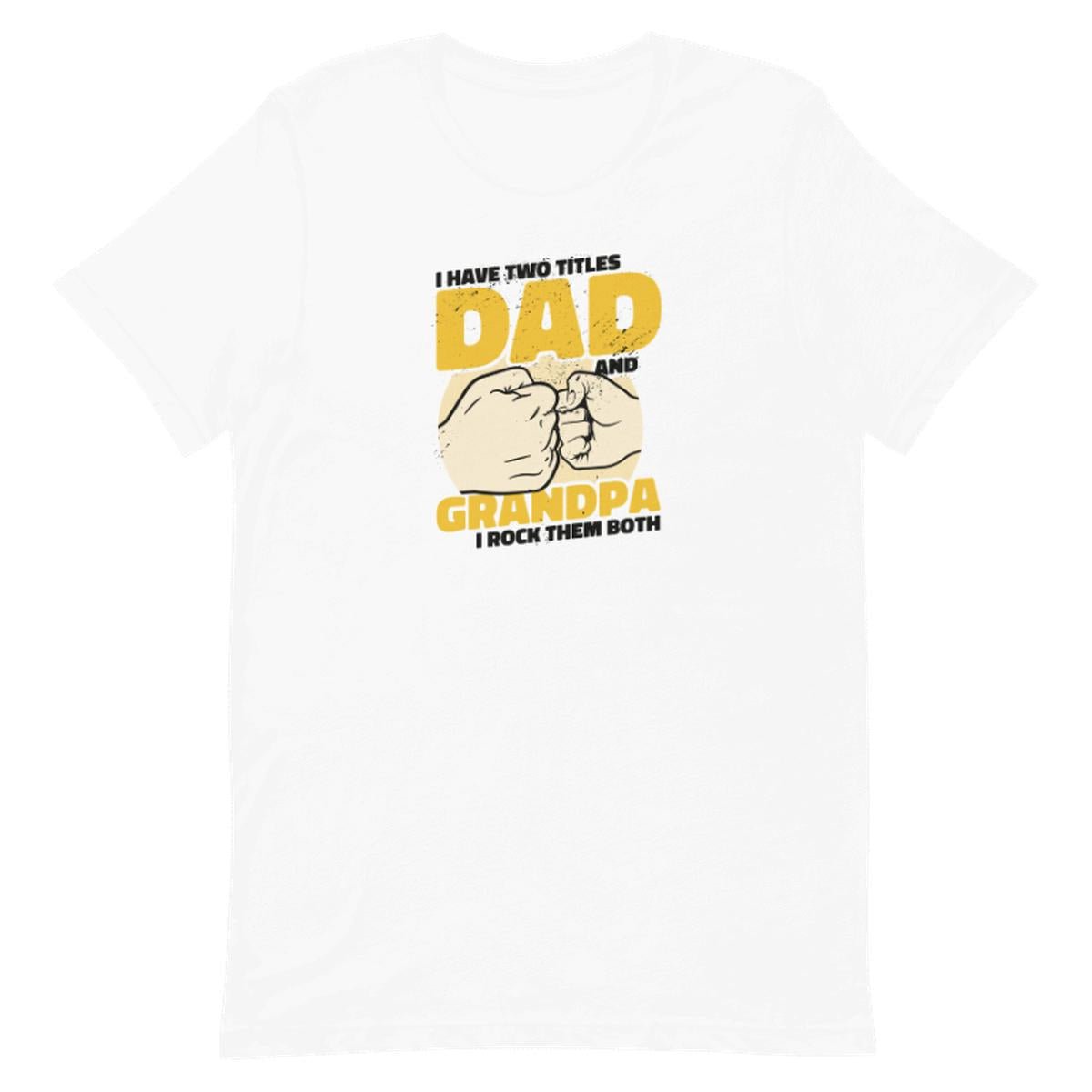 Dad And Grandpa Unisex T-shirt