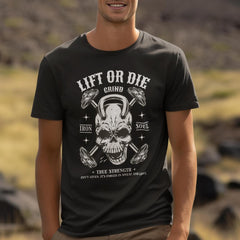 Lift Or Die Grind Iron Soul Skull Fitness T-Shirt