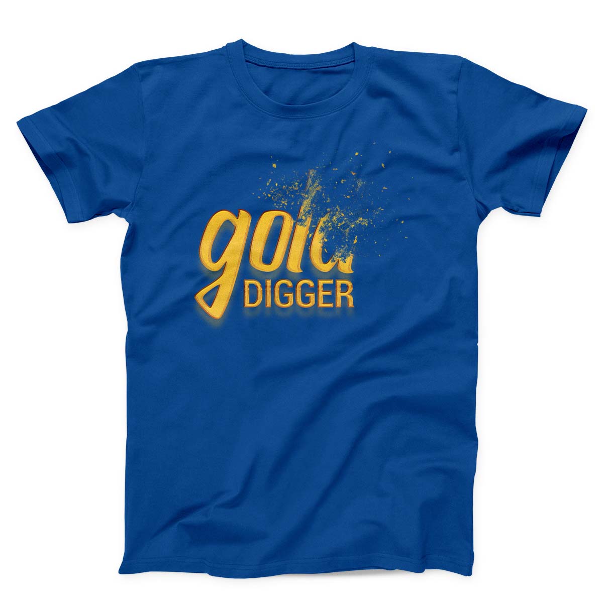 Gold Digger Unisex T-shirt
