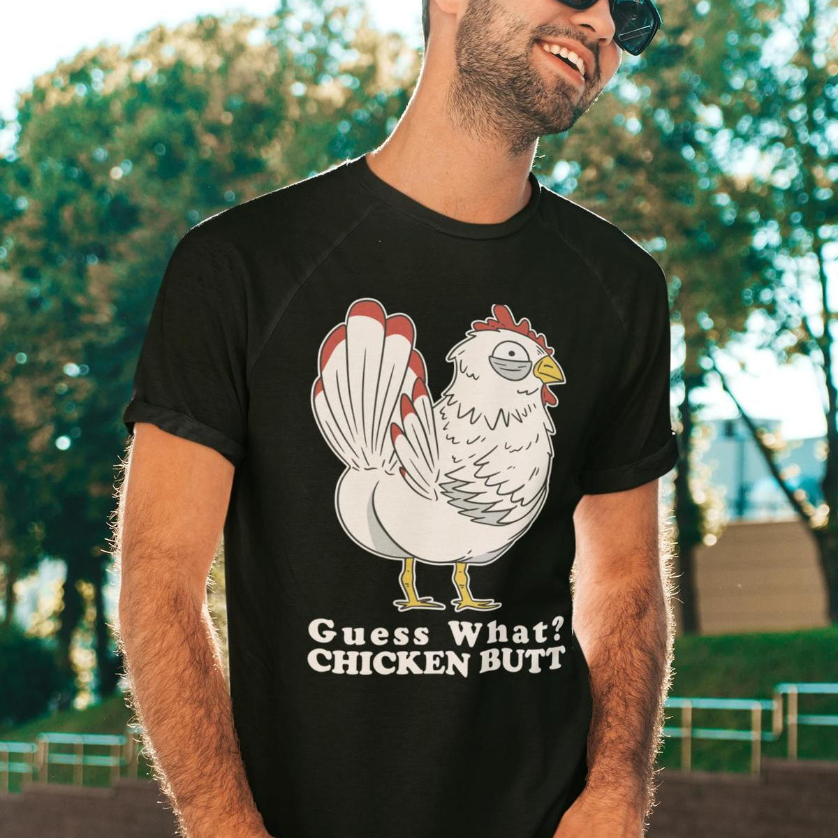Guess What Chicken Butt Unisex T-Shirt