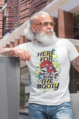 Here For The Booty Unisex T-Shirt