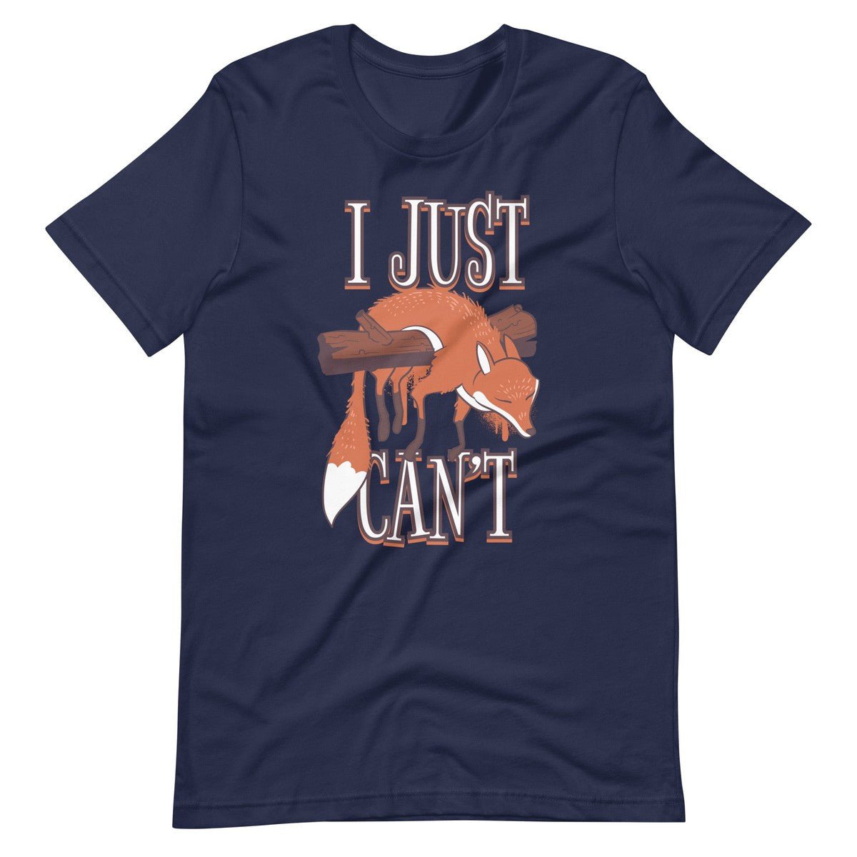 I Just Can't Fox Unisex T-shirt