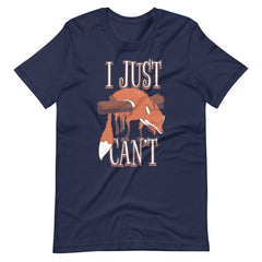 I Just Can't Fox Unisex T-shirt