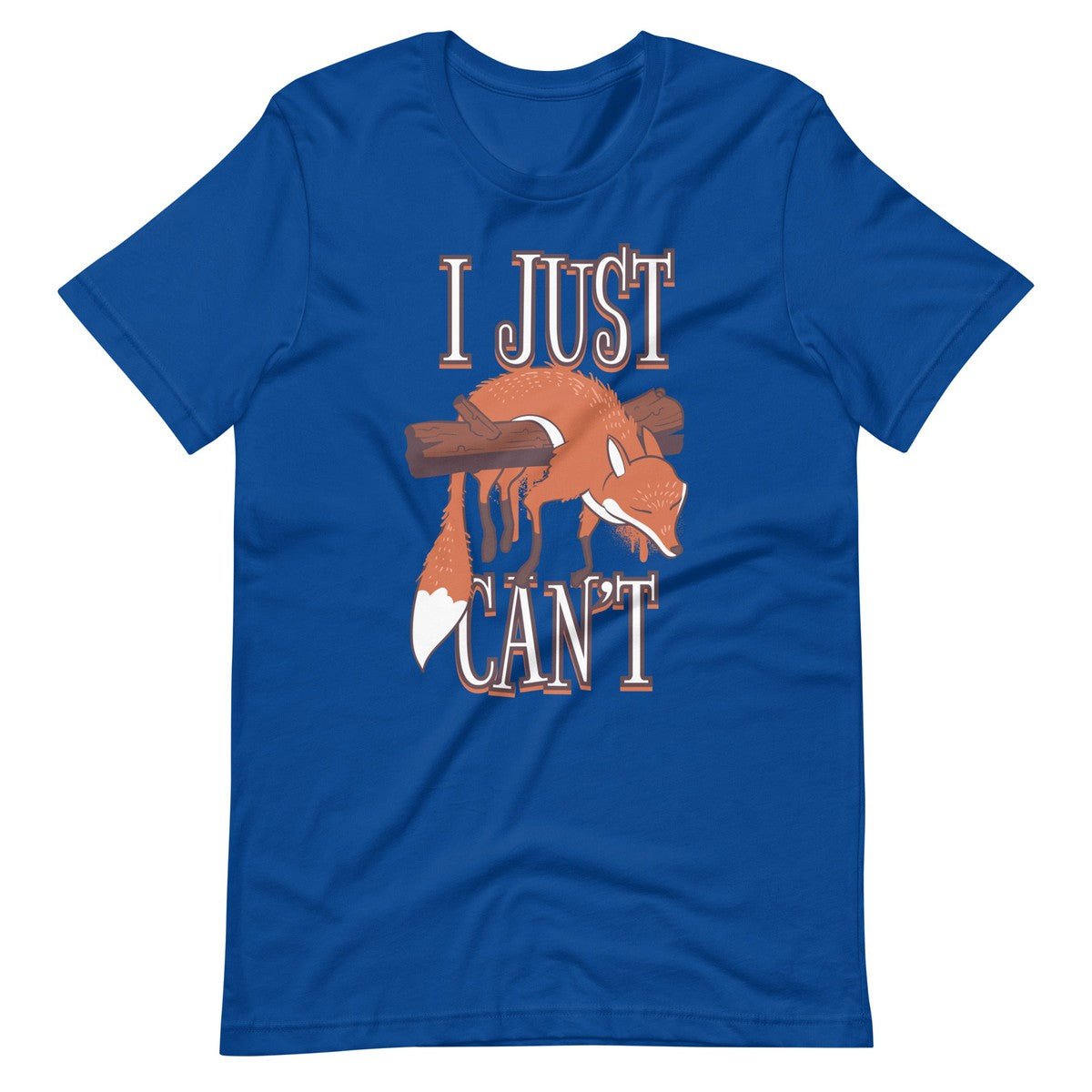 I Just Can't Fox Unisex T-shirt