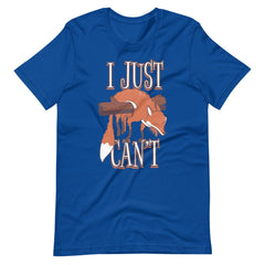 I Just Can't Fox Unisex T-shirt