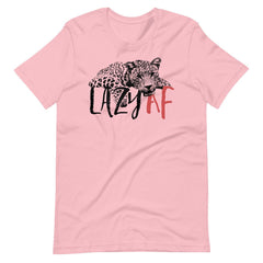 Lazy AF Unisex T-shirt