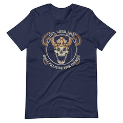 Live Laugh Love While Pillaging Your Enemies Viking Skull Unisex T-Shirt