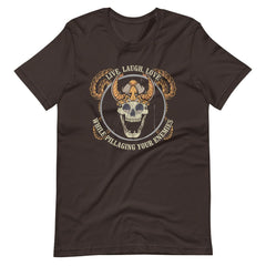 Live Laugh Love While Pillaging Your Enemies Viking Skull Unisex T-Shirt