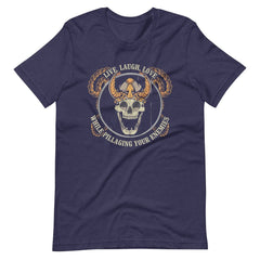 Live Laugh Love While Pillaging Your Enemies Viking Skull Unisex T-Shirt