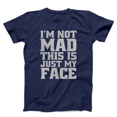 I AM Not Mad Unisex T-Shirt