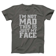 I AM Not Mad Unisex T-Shirt