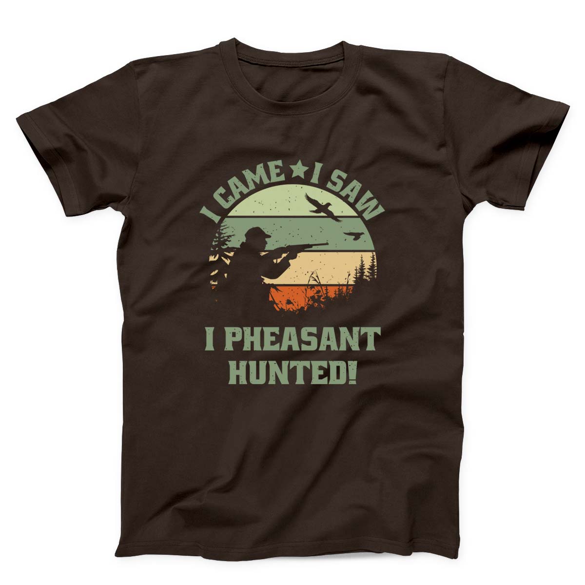I Came I Saw I Pheasant Hunted Unisex T-shirt