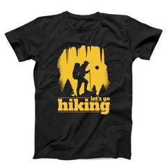 Let's Go Hiking Unisex T-shirt