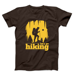 Let's Go Hiking Unisex T-shirt