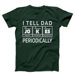 I Tell Dad Jokes Periodically Funny Unisex T-Shirt