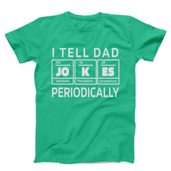 I Tell Dad Jokes Periodically Funny Men's T-Shirt