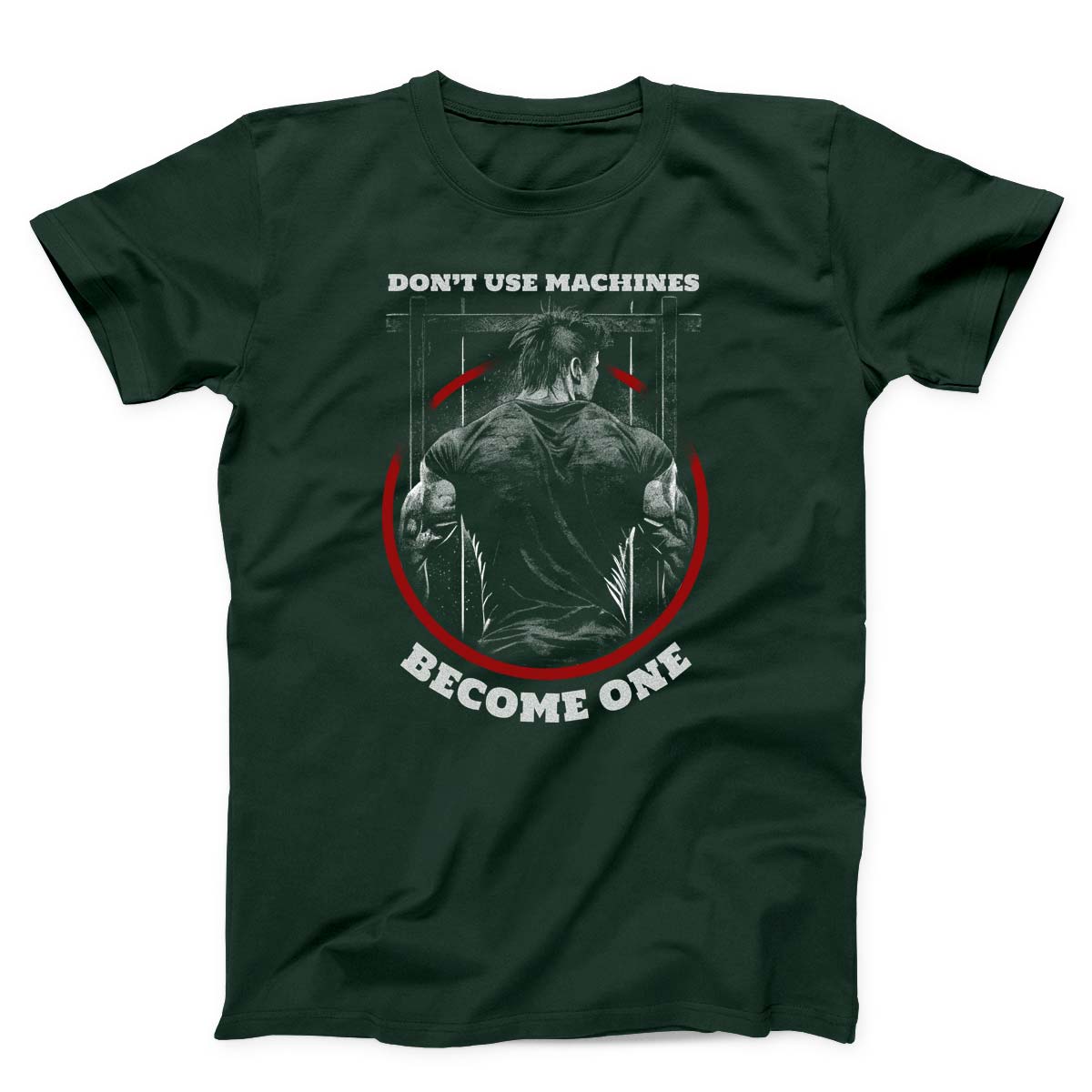 Don't Use Machines Become One Gym Unisex T-shirt
