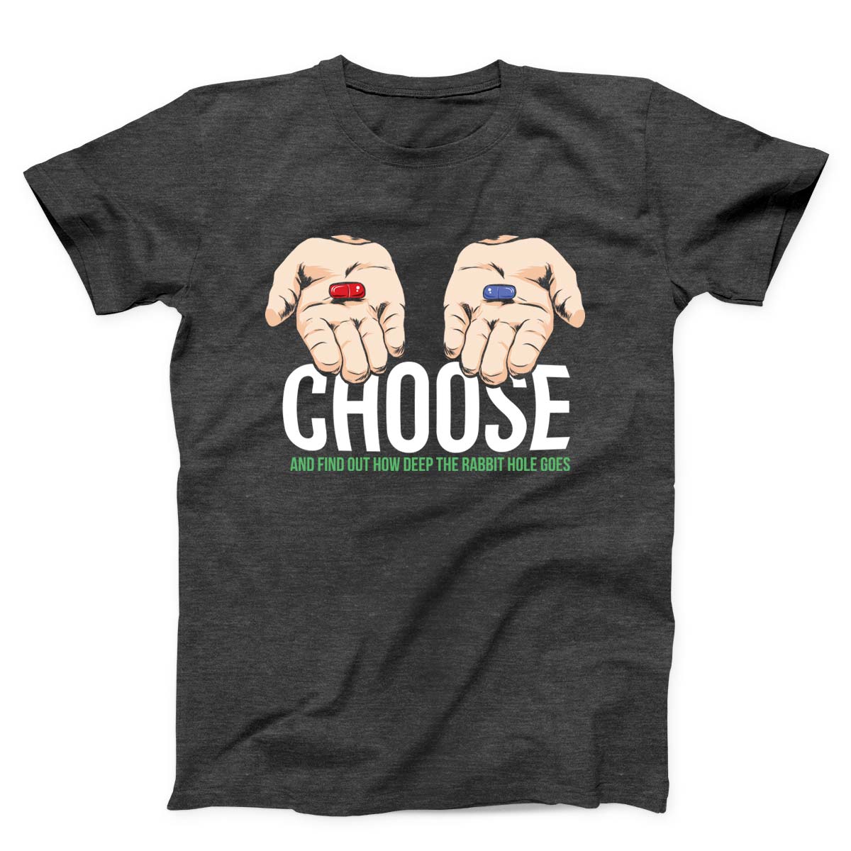 Choose Pill Unisex T-shirt