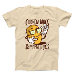 Chicken Nugs And Mama Hugs Unisex T-Shirt