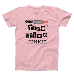 True Crime Junkie Unisex T-shirt
