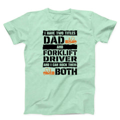 Dad Forklift Driver Men's T-shirt