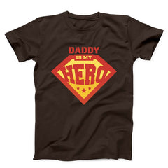 Daddy Is My Hero Unisex T-shirt