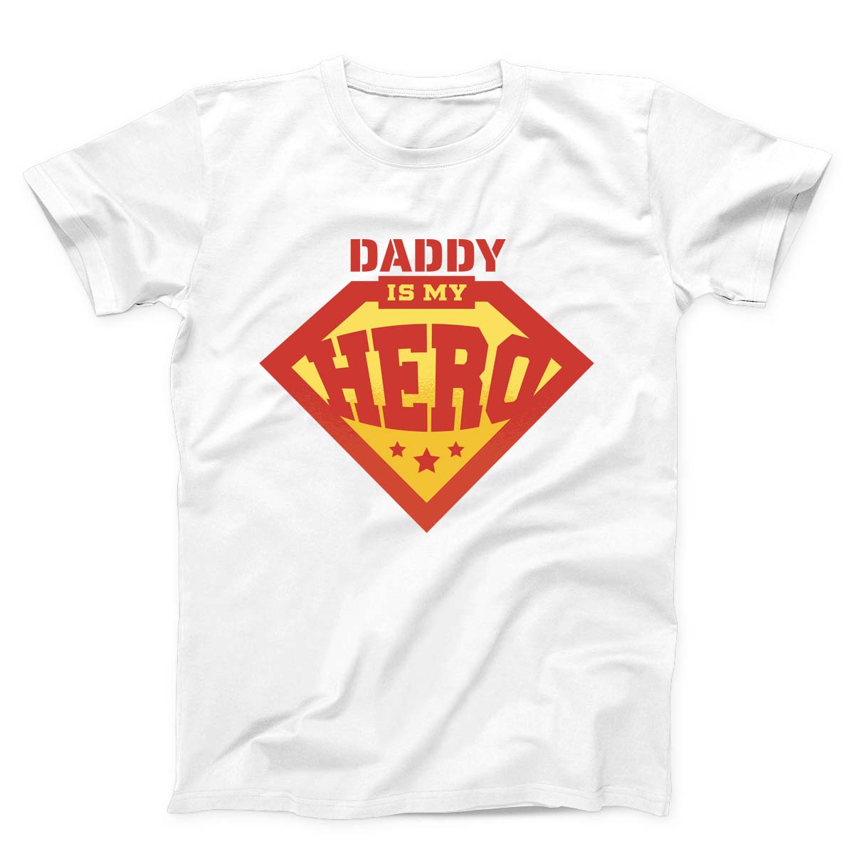 Daddy Is My Hero Unisex T-shirt