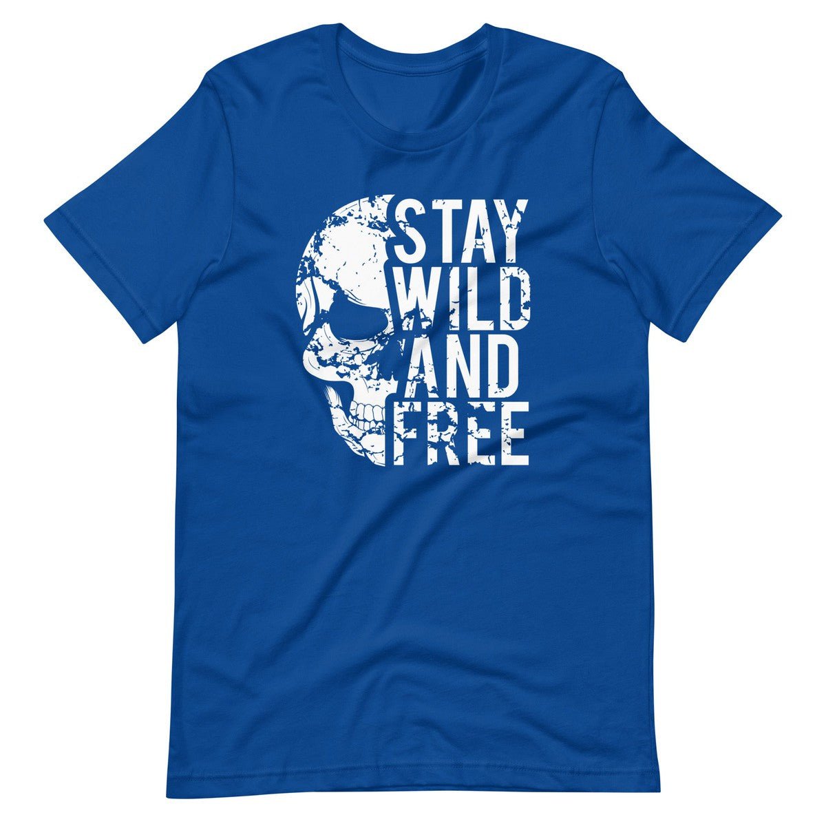 Stay Wild And Free Skull Unisex T-shirt