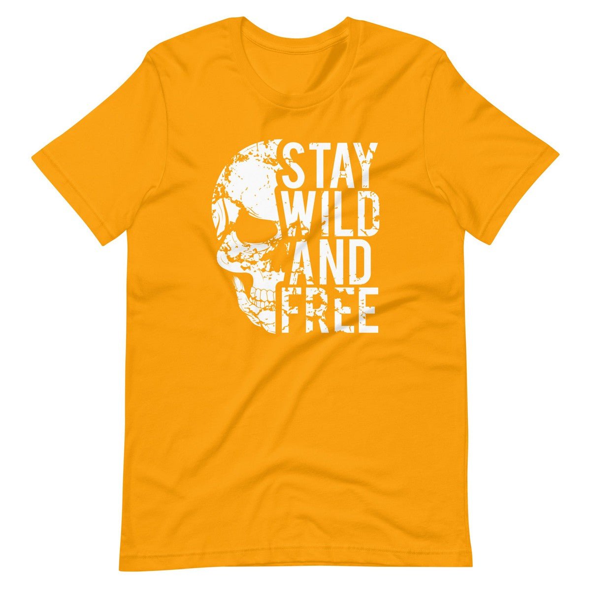Stay Wild And Free Skull Unisex T-shirt