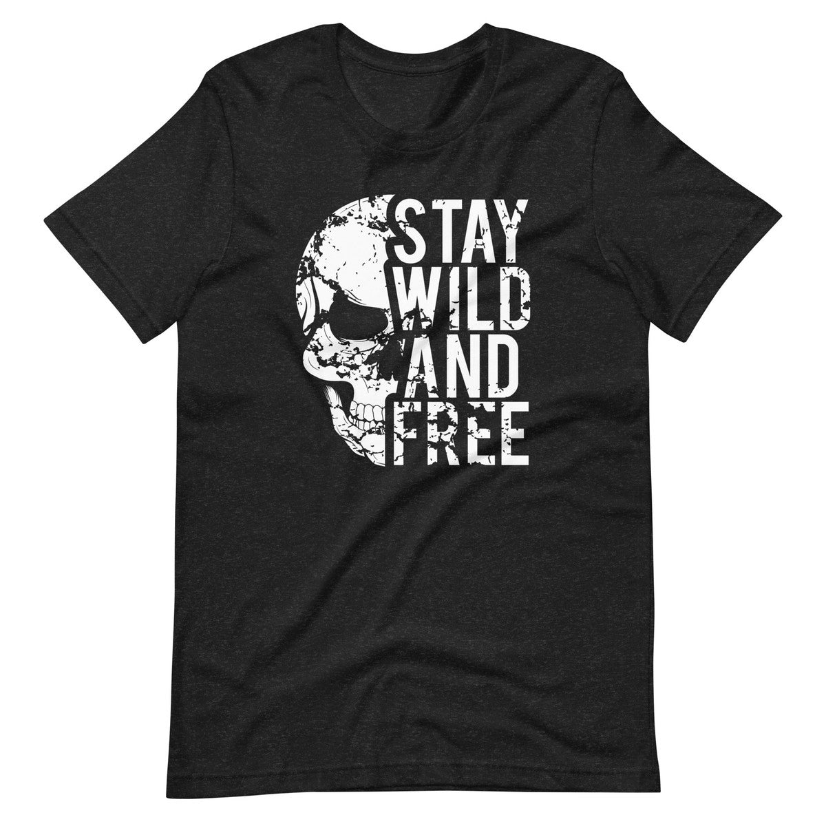 Stay Wild And Free Skull Unisex T-shirt
