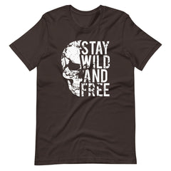 Stay Wild And Free Skull Unisex T-shirt