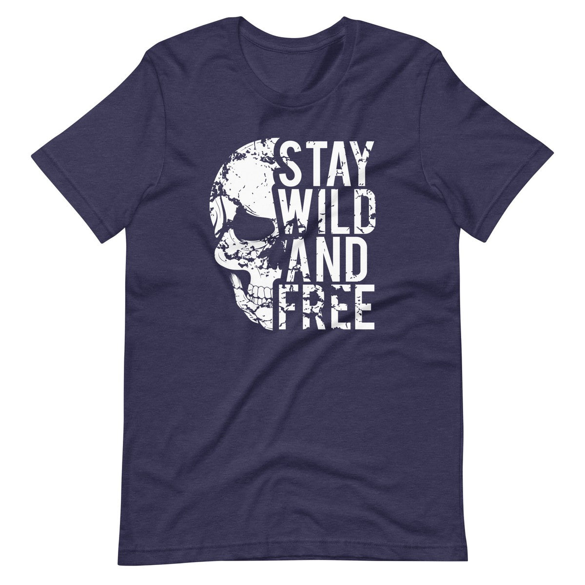 Stay Wild And Free Skull Unisex T-shirt