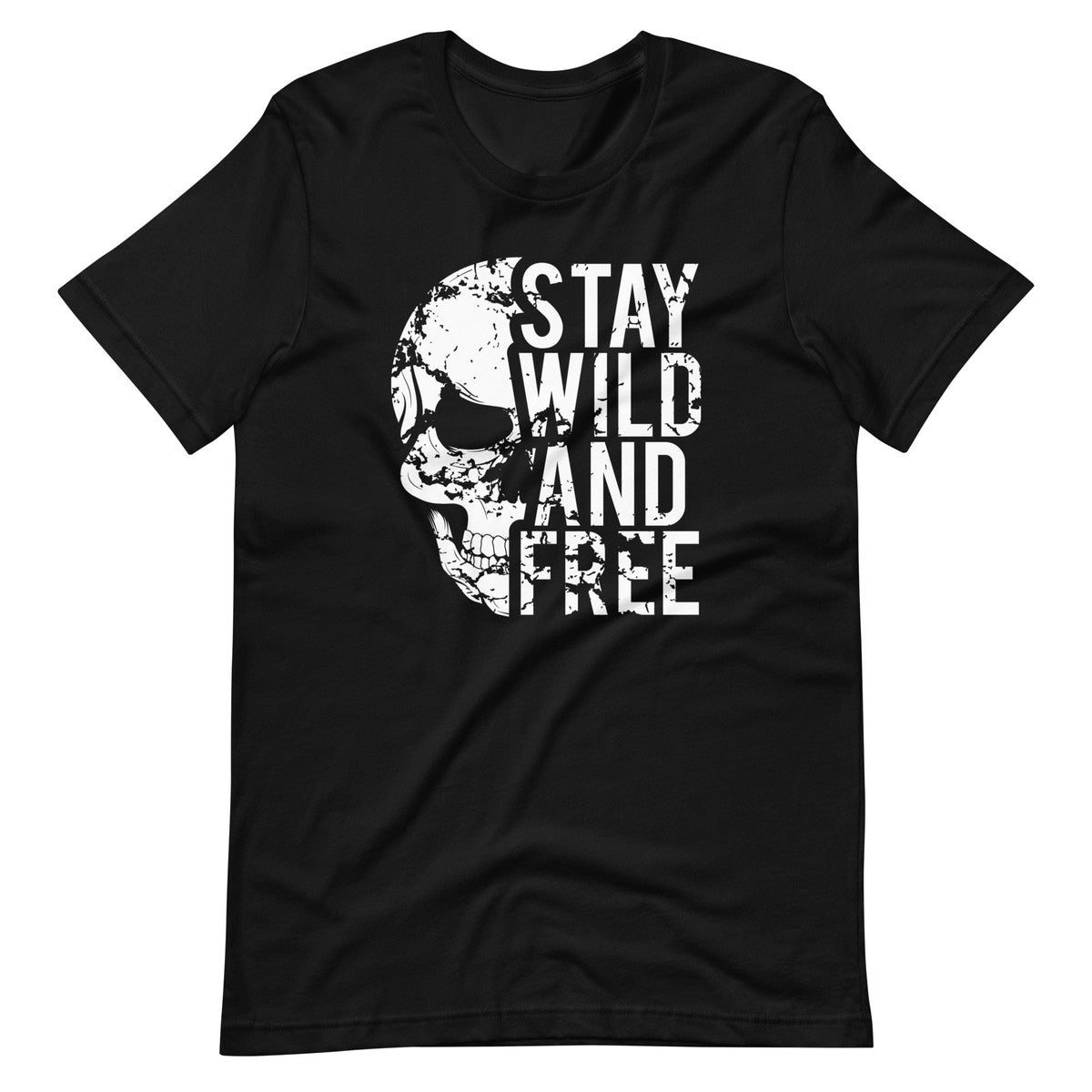 Stay Wild And Free Skull Unisex T-shirt