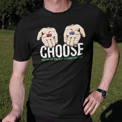 Choose Pill Unisex T-shirt