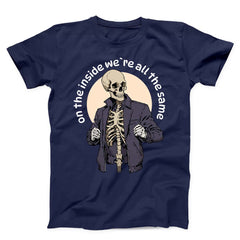 We Are All The Same Skeleton Unisex T-shirt
