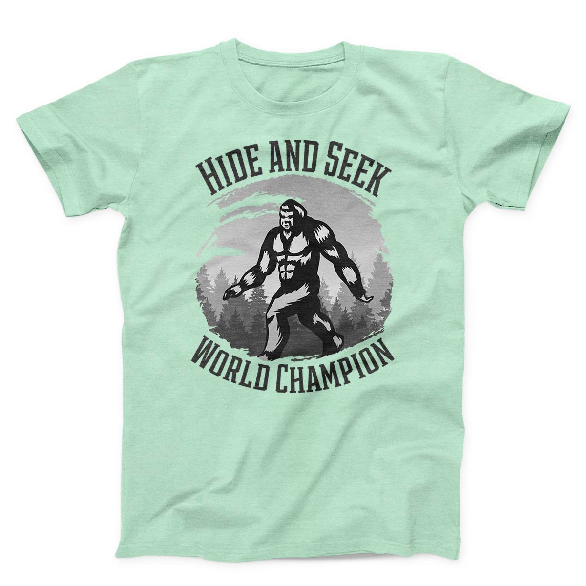 Bigfoot Hide and Seek World Champion T-Shirt
