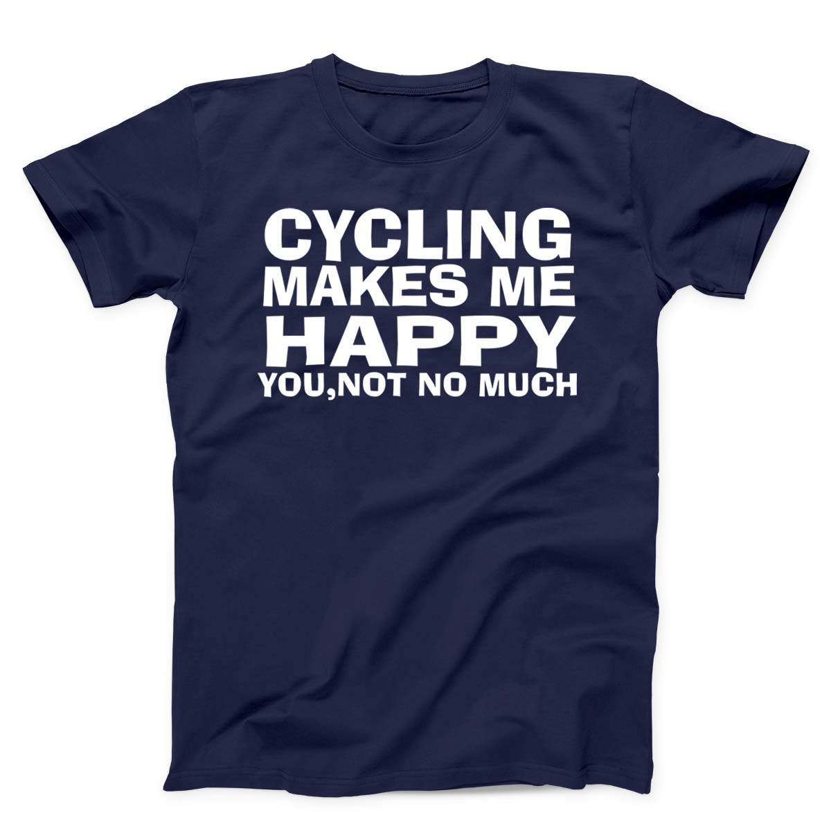 Cycling Makes Me Happy Unisex T-Shirt