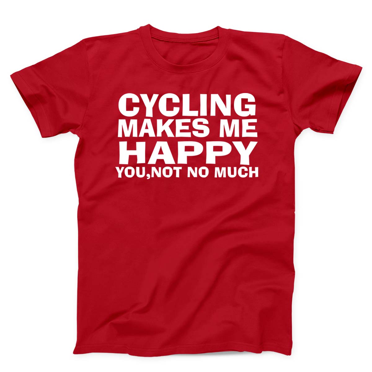 Cycling Makes Me Happy Unisex T-Shirt