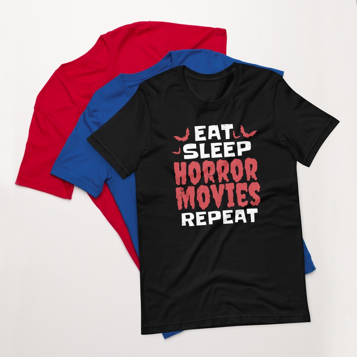 Eat Sleep Horror Movies Repeat Unisex T-shirt