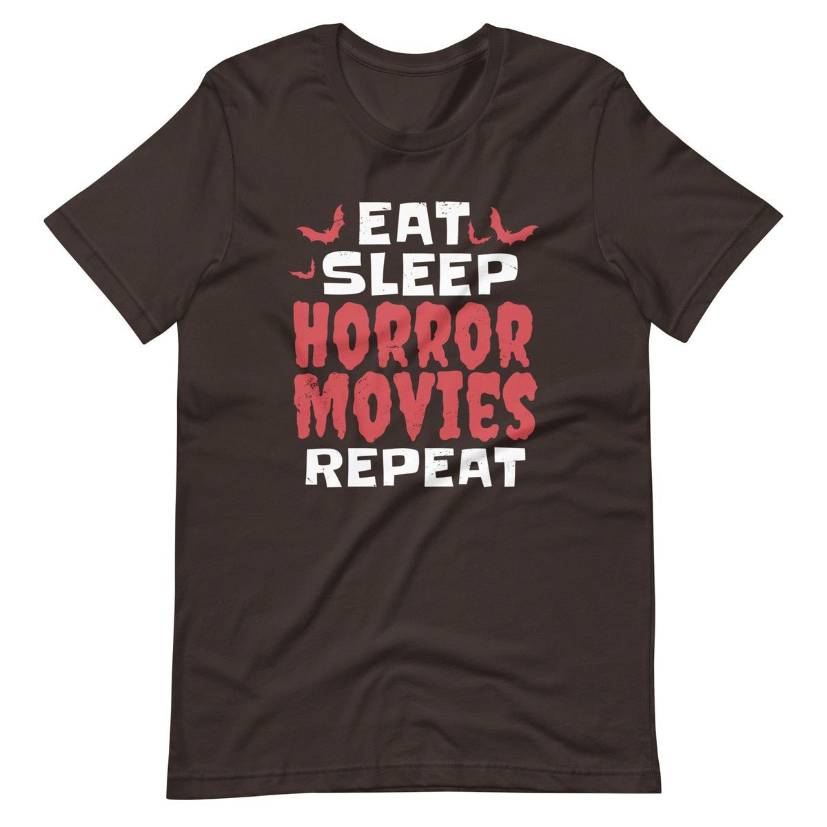 Eat Sleep Horror Movies Repeat Unisex T-shirt